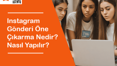 instagram gonderi one cikarma nedir nasil yapilir detayli anlatim