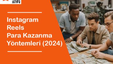 Instagram Reels Para Kazanma Yöntemleri (2024)