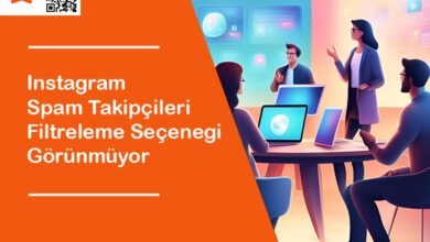 Instagram Spam Takipçileri Filtreleme Seçeneği Görünmüyor gorsel anlatim