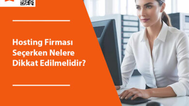 Hosting Firması Seçerken Nelere Dikkat Edilmelidir?