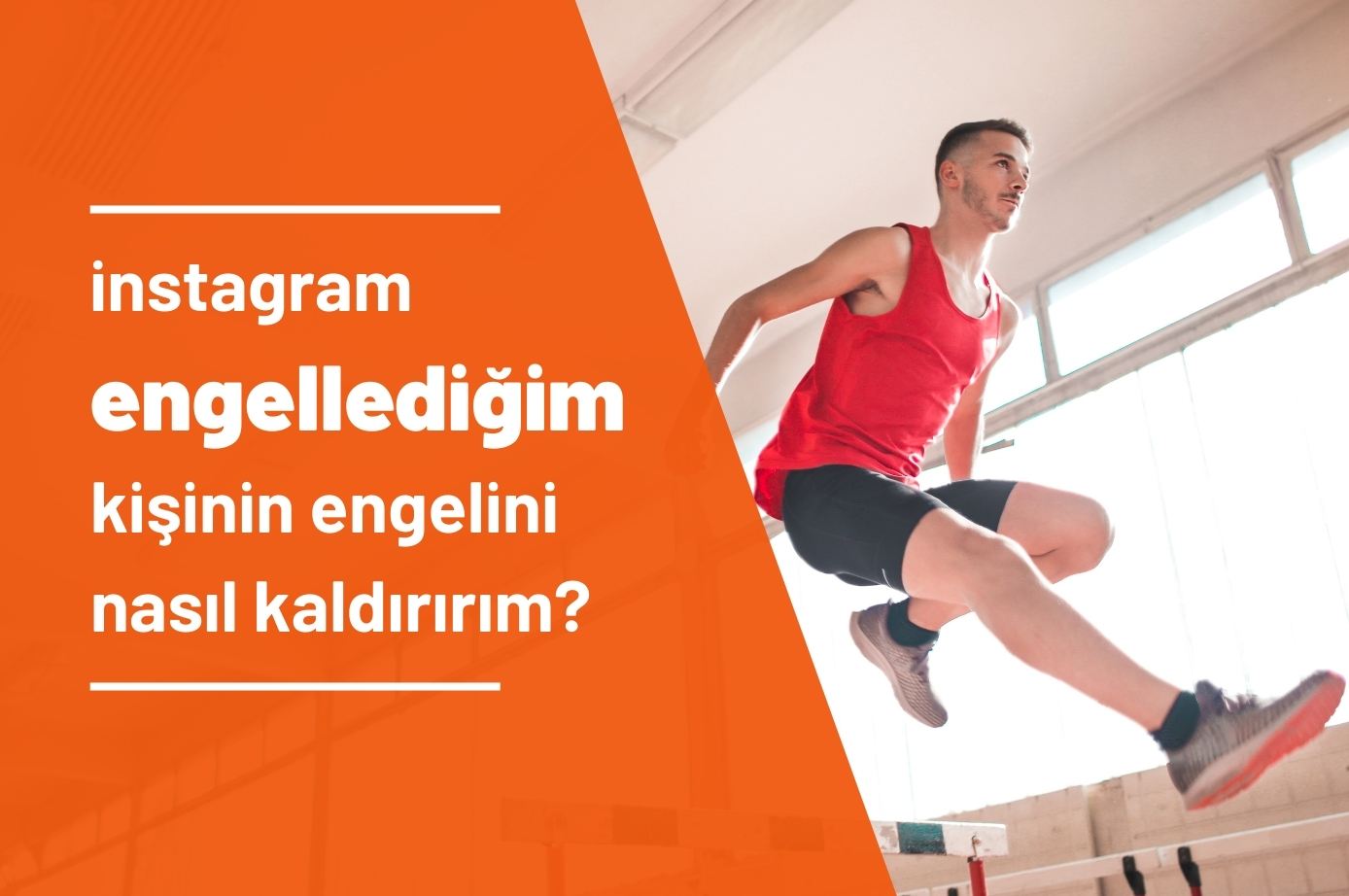 İnstagramda Engellediğim Birinin Engelini Nasıl Kaldırırım?