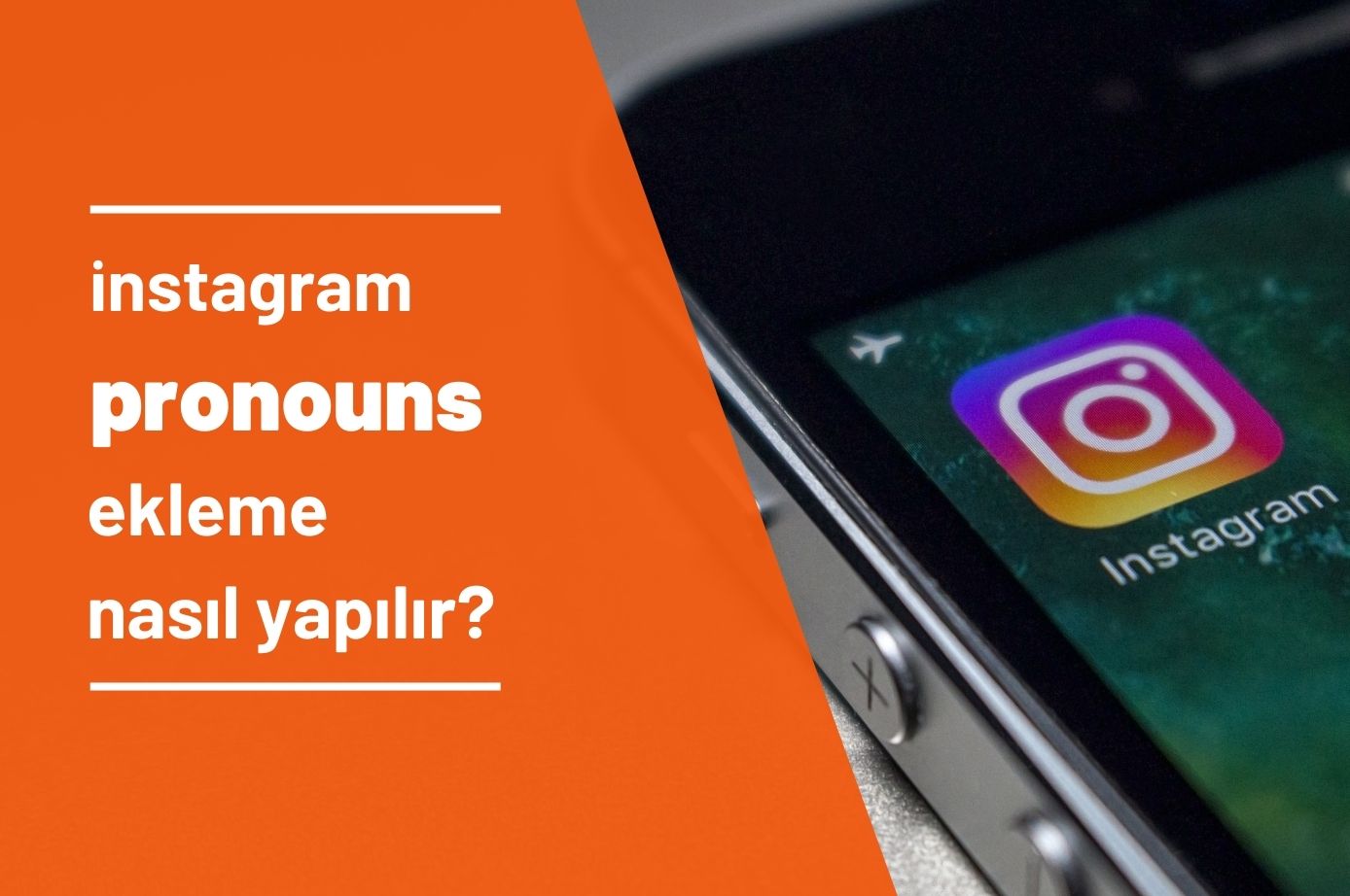 Instagram Pronouns Ekleme Nasıl Yapılır?