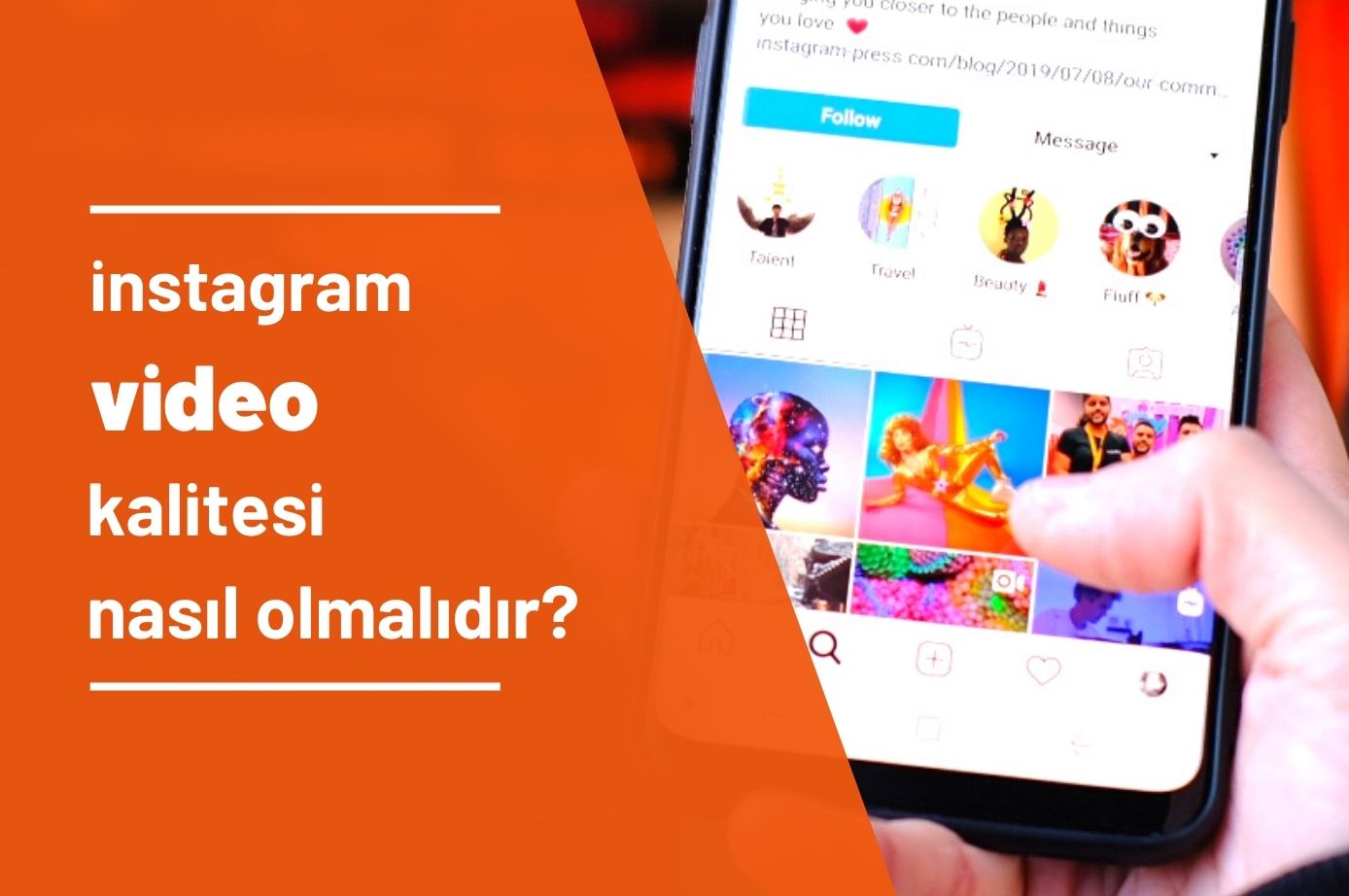 İnstagram Video Kalitesi Nasıl Olmalıdır? İdeal Çözünürlük Nedir?