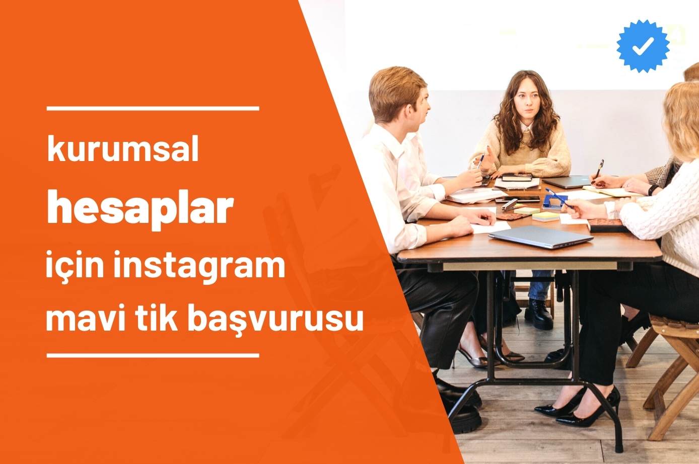 Kurumsal Hesaplar İçin İnstagram Mavi Tik Başvurusu