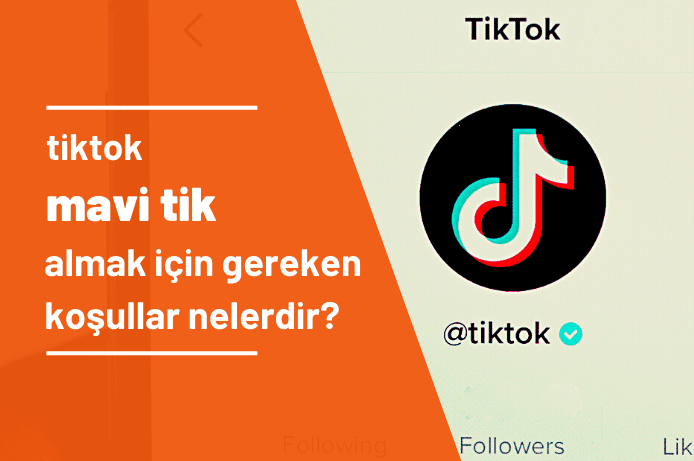 Tiktok'ta Mavi Tik Nasıl Alınır?