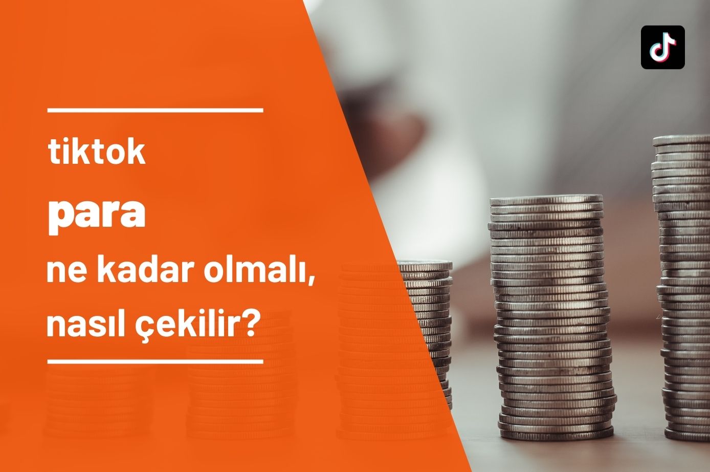 Tiktok’tan Nasıl Para Çekilir?
