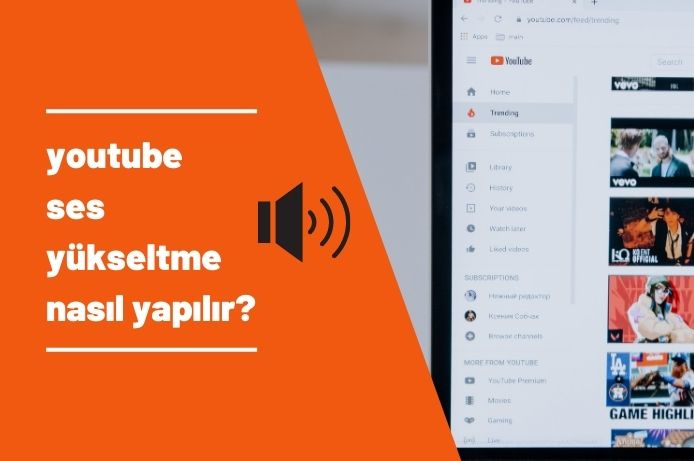 YouTube Ses Yükseltme