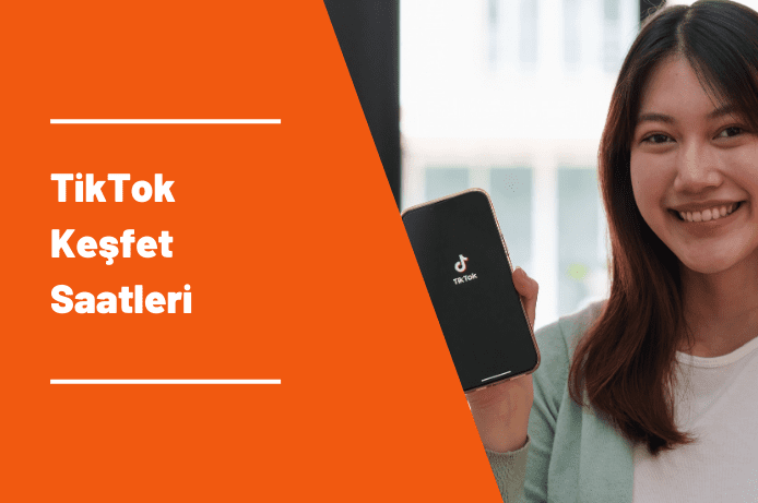 TikTok Keşfet Saatleri