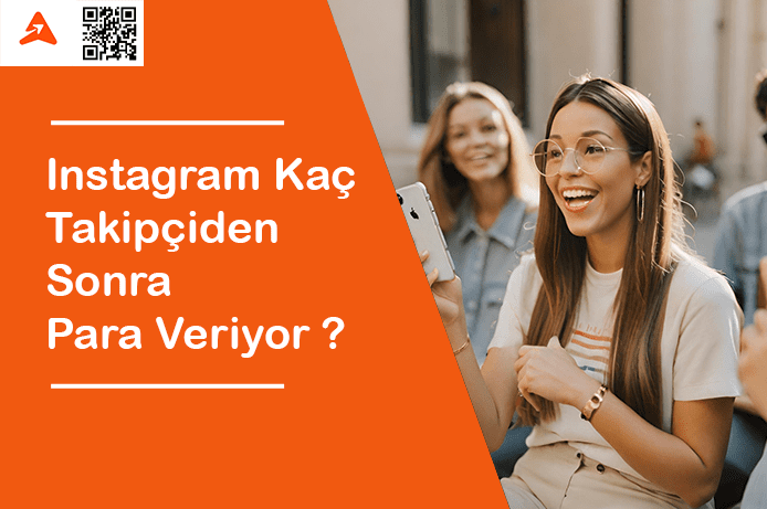 Instagram Kaç Takipçiden Sonra Para Veriyor İçin 4 Özel Cevap!