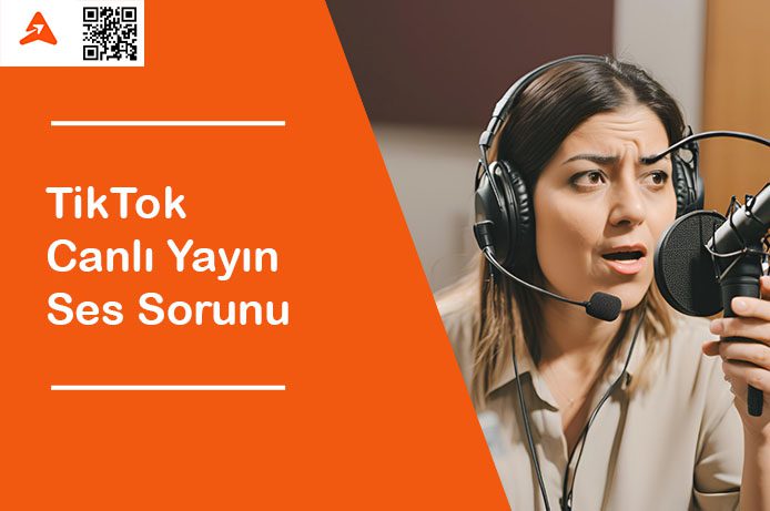 Tiktok Canlı Yayın Ses Sorunu