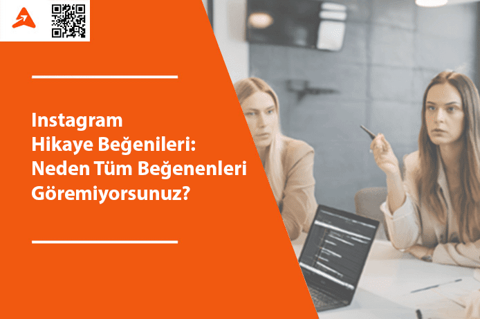Instagram Hikaye Beğenileri: Neden Tüm Beğenenleri Göremiyorsunuz?