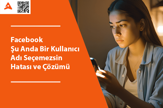 Facebook Şu Anda Bir Kullanıcı Adı Seçemezsin Hatası Çözümü