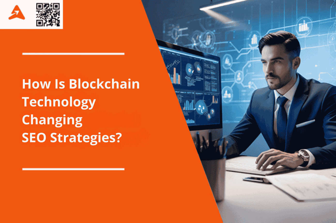 How Is Blockchain Technology Changing SEO Strategies?