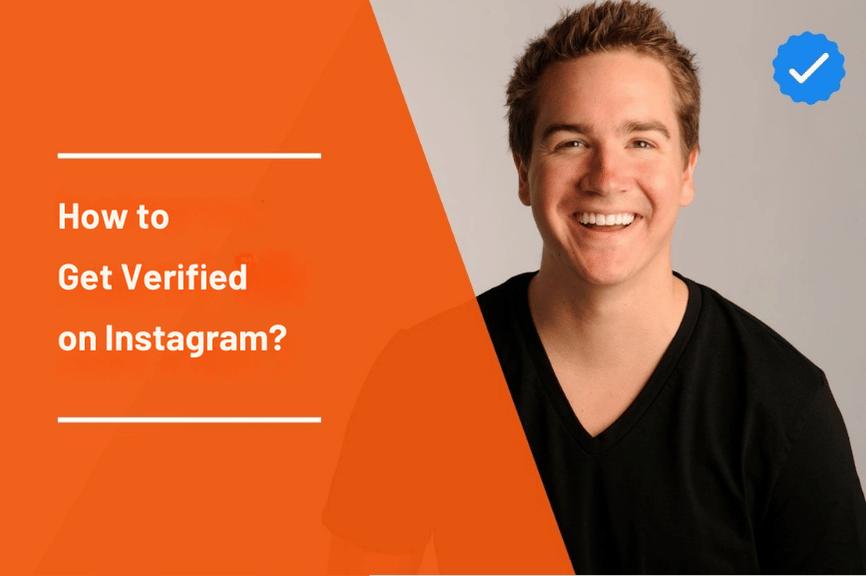How to Get Instagram Blue Tick? What to Do to Get Verified?