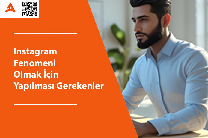 İnstagram Fenomeni Olmak İçin Yapılması Gerekenler
