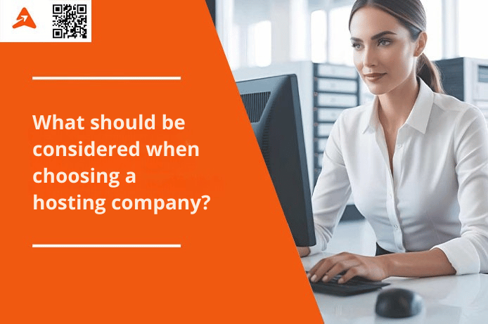 What should be considered when choosing a hosting company?